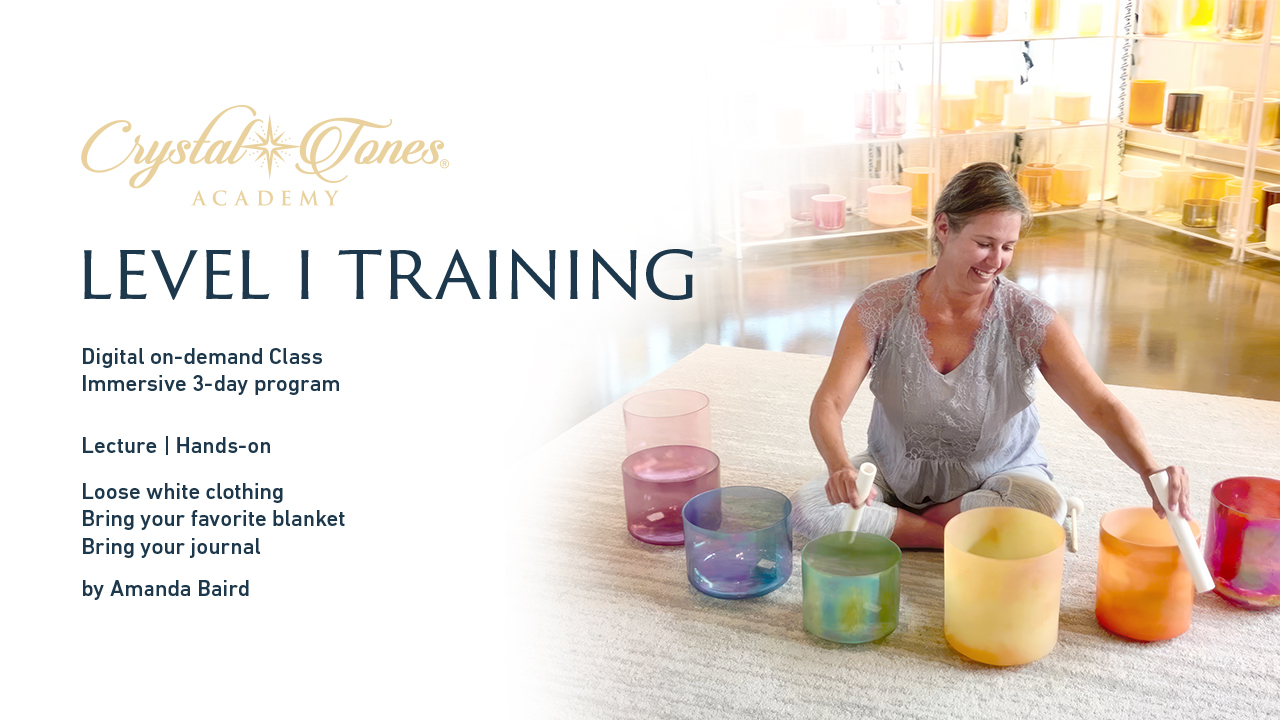 Level 1 Training – Crystal Tones® Academy (On-Demand)